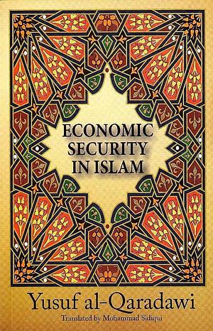 Economic Security in Islam by Yūsuf Qaraḍāwī