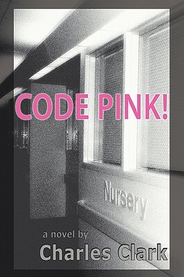 Code Pink! by Charles Clark