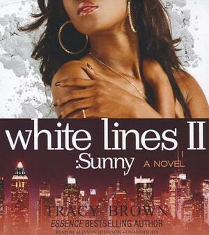 White Lines II: Sunny by Tracy Brown