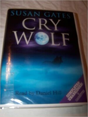 Cry Wolf by Susan Gates