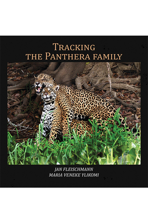 Tracking the Panthera family by Jan Fleischmann, Maria Veneke Ylikomi