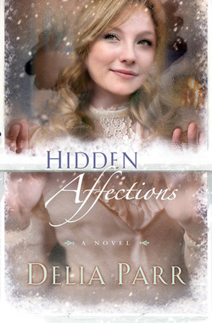 Hidden Affections by Delia Parr