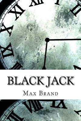 Black Jack by Max Brand
