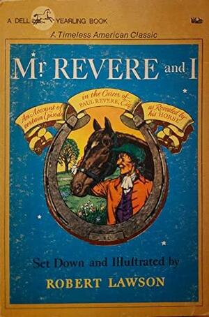 Mr Revere & I by Robert Lawson