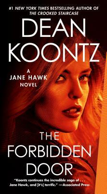 The Forbidden Door: A Jane Hawk Novel by Dean Koontz