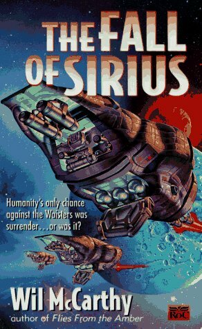 The Fall of Sirius by Wil McCarthy
