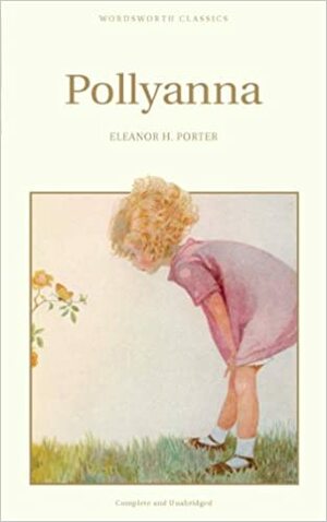 Pollyanna by Eleanor H. Porter