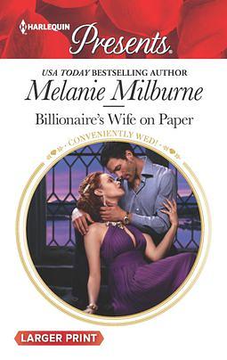 Billionaire's Wife on Paper by Melanie Milburne