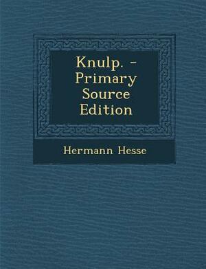 Knulp. by Hermann Hesse