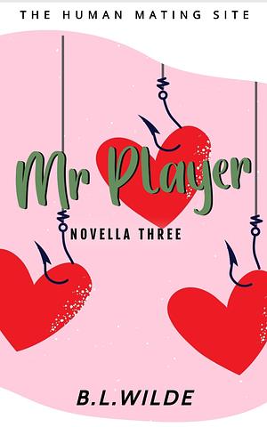 Mr Player  by B. L. Wilde
