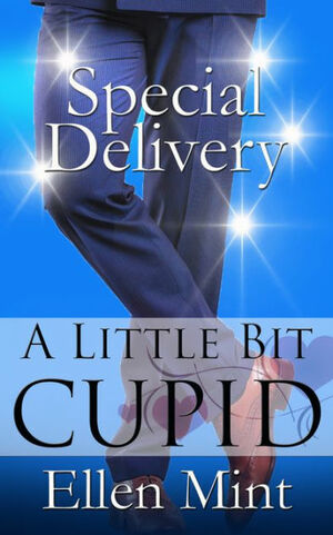 Special Delivery: A Little Bit Cupid by Ellen Mint