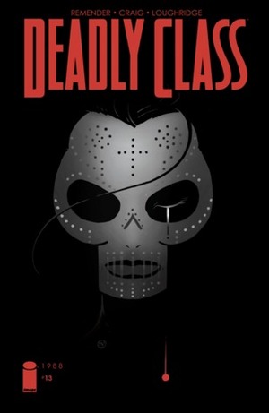 Deadly Class #13 by Rick Remender