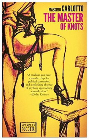 The Master of Knots by Massimo Carlotto