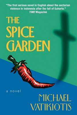 The Spice Garden by Michael Vatikiotis