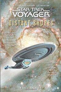 Star Trek: Voyager: Distant Shores Anthology by Marco Palmieri