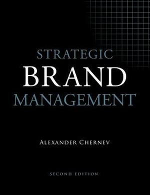 Strategic Brand Management by Alexander Chernev