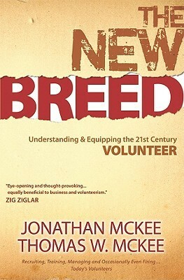 The New Breed: Understanding and Equipping the 21st Century Volunteer by Jonathan McKee