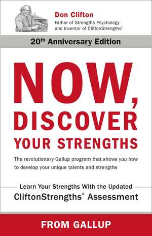 Now, Discover Your Strengths by Marcus Buckingham, Donald O. Clifton