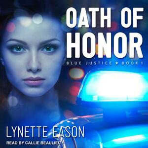 Oath of Honor by Lynette Eason