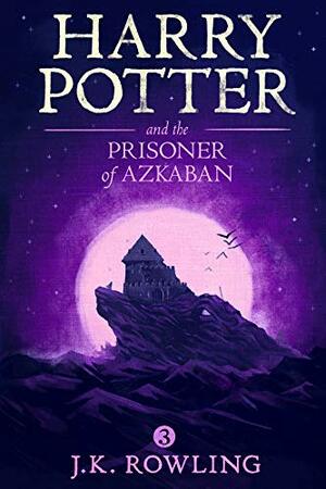 Harry Potter and the Prisoner of Azkaban by J.K. Rowling