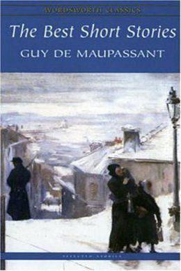The Best Short Stories by Guy de Maupassant