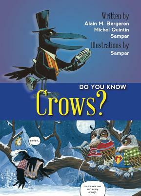 Do You Know Crows? by Michel Quitin, Alain Bergeron