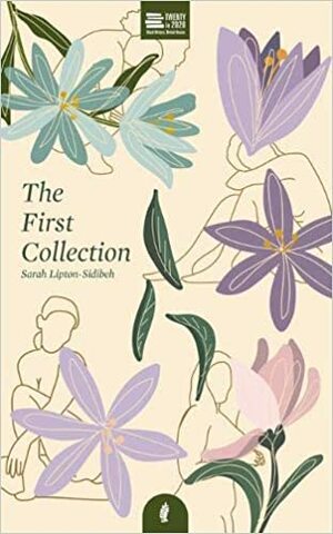 The First Collection by Sarah Lipton-Sidibeh