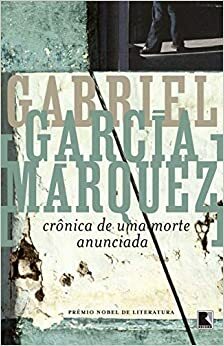 Crônica de uma Morte Anunciada by Gabriel García Márquez, Remy Gorga Filho