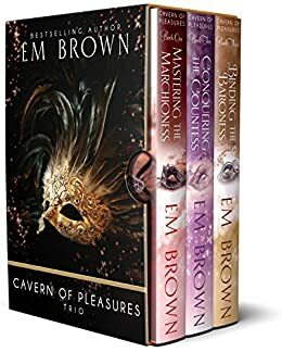 Cavern of Pleasures Boxset by Em Brown