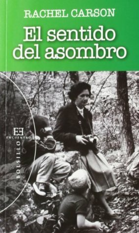 El sentido del asombro by María Ángeles Martín R-Ovelleiro, Rachel Carson