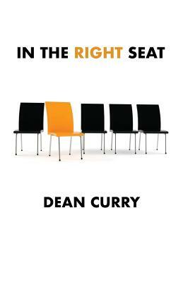 In the Right Seat by Dean Curry