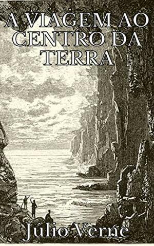 A Viagem ao Centro da Terra by Jules Verne