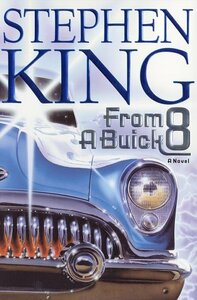 From a Buick 8 by Stephen King