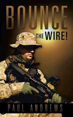 Bounce the Wire! by Paul Andrews
