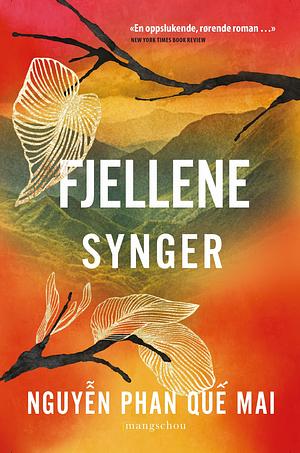 Fjellene synger by Nguyễn Phan Quế Mai