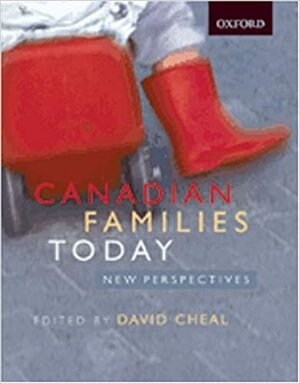 Canadian Families Today: New Perspectives by David Cheal