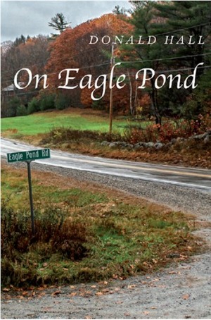 On Eagle Pond by Donald Hall