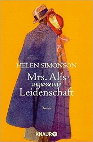 Mrs. Alis unpassende Leidenschaft by Helen Simonson