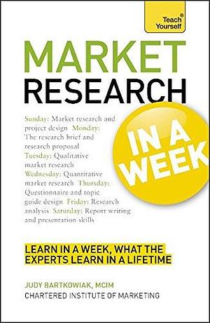 Market Research in a Week by Judy Bartkowiak