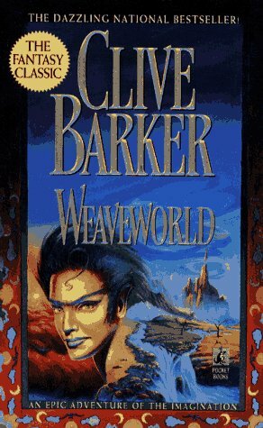 Weaveworld by Clive Barker