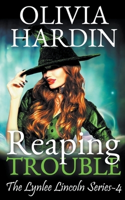 Reaping Trouble by Olivia Hardin