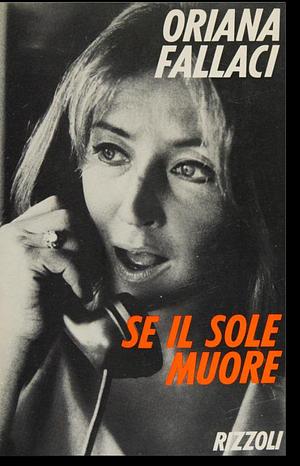 Se il sole muore by Oriana Fallaci