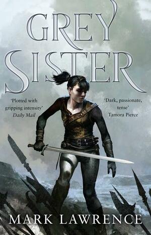 Grey Sister by Mark Lawrence