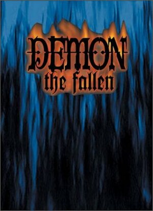 Demon: the Fallen by Greg Stolze, Adam Tinworth, Michael Lee