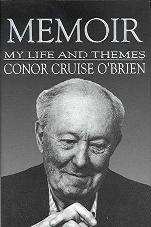 Memoir: My Life and Themes by Conor Cruise O'Brien