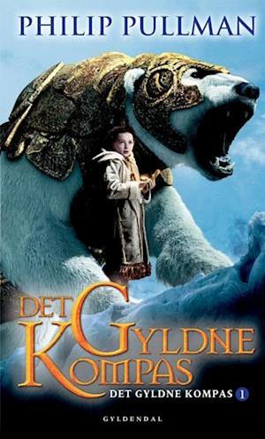 Det Gyldne Kompas by Philip Pullman