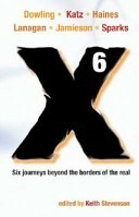 X6: A Novellanthology by Trent Jamieson, Margo Lanagan, Cat Sparks, Paul Haines, Terry Dowling, Keith Stevenson, Louise Katz