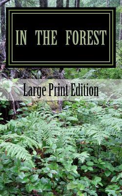 In the Forest: A Creepy Collection of Strange Tales by Dawna Flowers