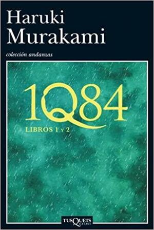 1Q84. Libros 1 y 2 by Haruki Murakami