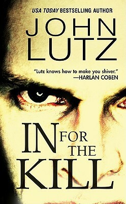 In for the Kill by John Lutz